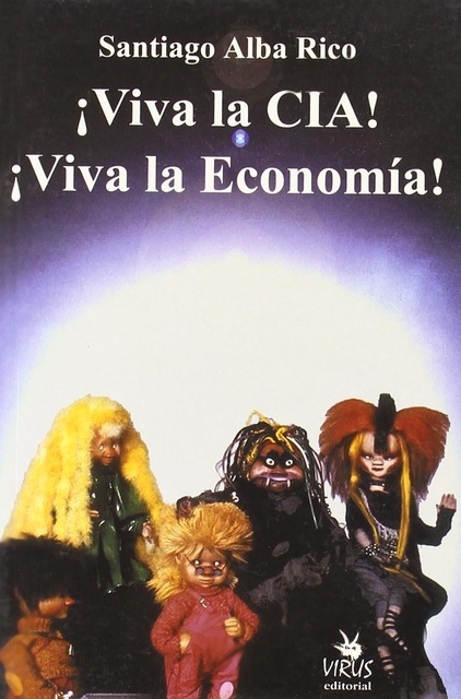 100925-VIVA-LA-CIA-VIVA-LA-ECONOMIA-9788496044197