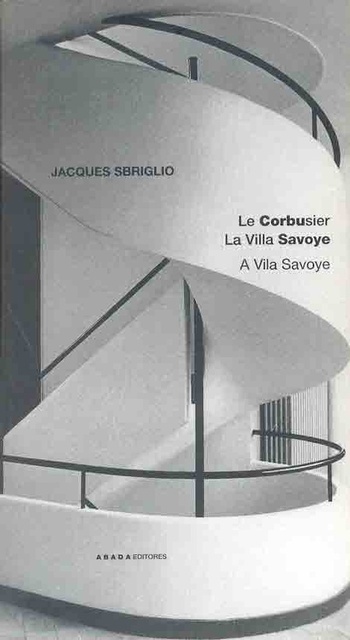 12094-LE-CORBUSIER-LA-VILLA-SAVOYE-A-VILA-SAVOYE-9788496258419