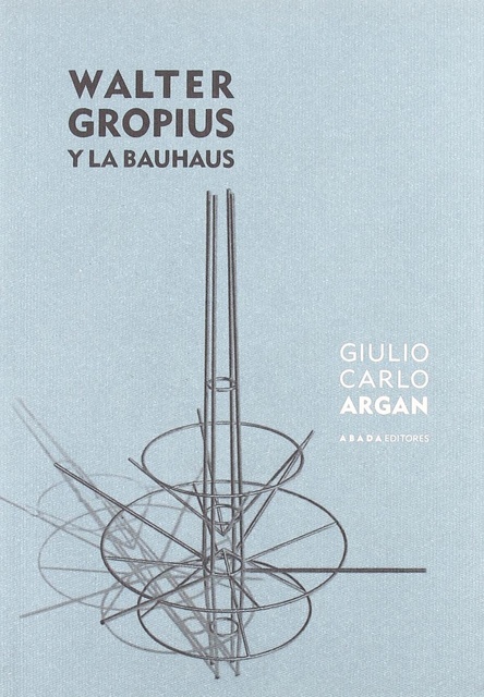358-WALTER-GROPIUS-Y-LA-BAUHAUS-9788496258631