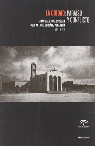 138343-LA-CIUDAD-PARAISO-Y-CONFLICTO-9788496258877
