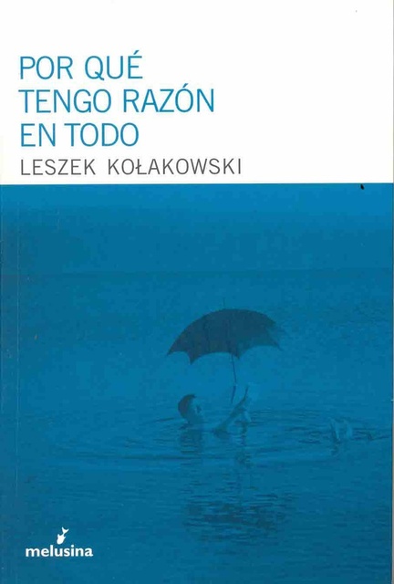 104623-POR-QUE-TENGO-RAZON-EN-TODO-9788496614239