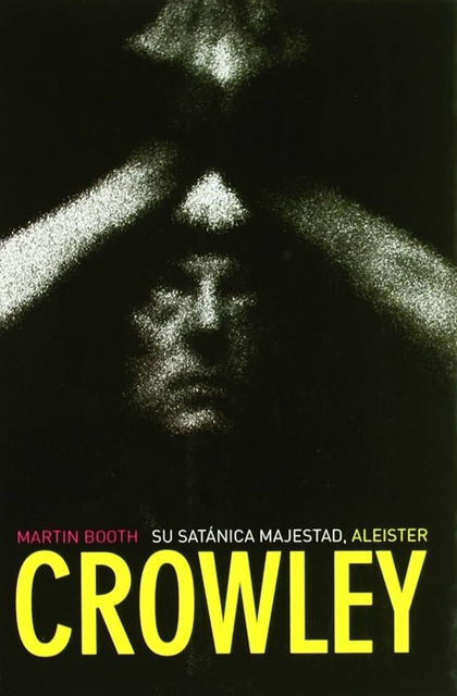 104628-ALEISTER-CROWLEY-SU-SATANICA-MAJESTAD-9788496614437