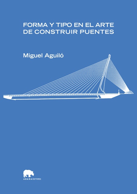 138344-FORMA-Y-TIPO-EN-EL-ARTE-DE-CONSTRUIR-PUENTES-9788496775268
