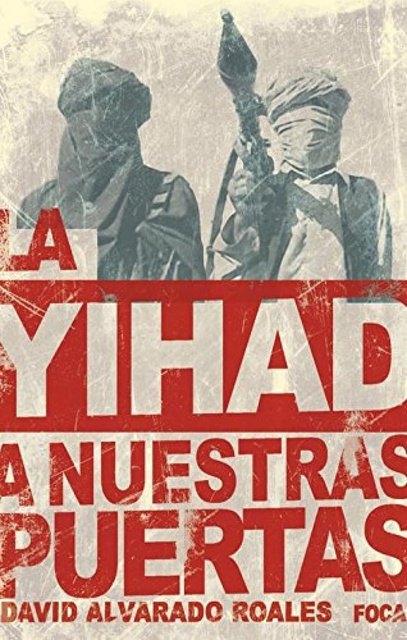 80186-YIHAD-A-NUESTRAS-PUERTAS-LA-AMENAZA-DE-AL-QAEDA-EN-MAGREB-9788496797369