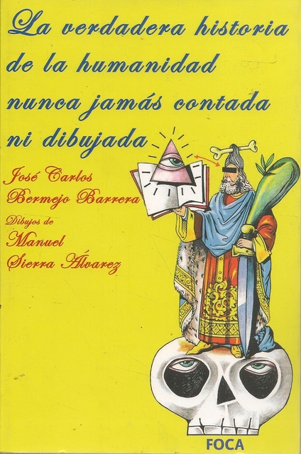80195-VERDADERA-HISTORIA-HUMANIDAD-NUNCA-JAMAS-CONTADA-NI-DIBUJADA-9788496797444