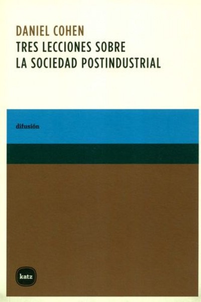 1678-TRES-LECCIONES-SOBRE-LA-SOCIEDAD-POSTINDUSTRIAL-9788496859050
