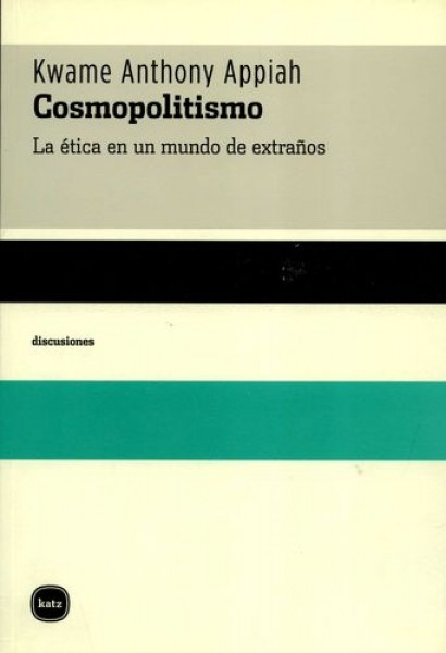 20355-COSMOPOLITISMO-LA-ETICA-EN-UN-MUNDO-DE-EXTRANOS-9788496859081
