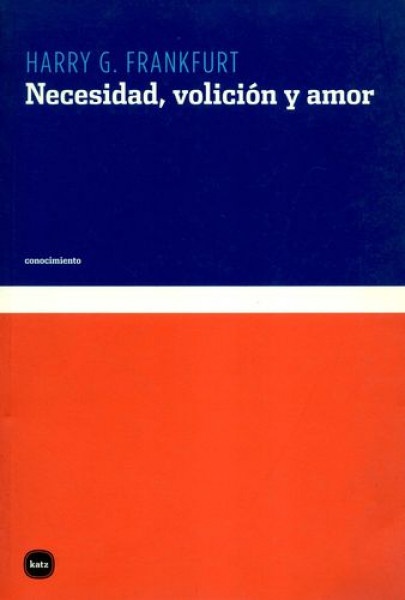29019-VOLICION-Y-AMOR-NECESIDAD-9788496859128
