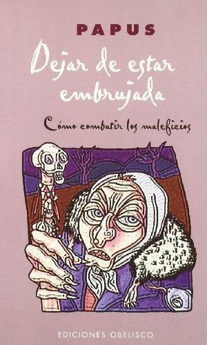19276-DEJAR-DE-ESTAR-EMBRUJADA-COMO-COMBATIR-LOS-MALEFI-9788497770163