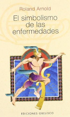 144563-SIMBOLISMO-DE-LAS-ENFERMEDADES-9788497770200
