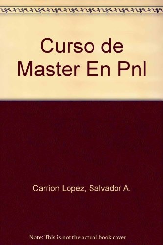 19524-CURSO-DE-MASTER-EN-PNL-9788497770415