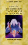10760-MANUAL-DE-EJERCICIOS-TANTRICOS-PLEYADIANOS-9788497770774