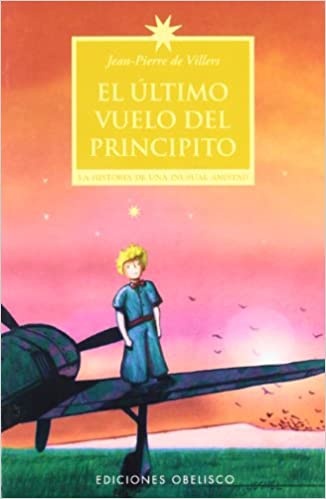 1446-EL-ULTIMO-VUELO-DEL-PRINCIPITO-9788497771238