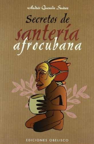 4081-SECRETOS-DE-SANTERIA-AFROCUBANA-9788497773447