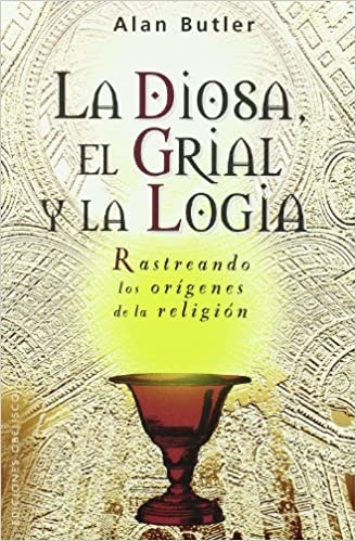 18388-DIOSA-EL-GRIAL-Y-LA-LOGIA-LA-9788497773539