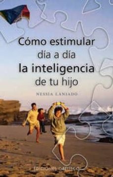 21003-COMO-ESTIMULAR-DIA-A-DIA-LA-INTELIGENCIA-DE-TU-HIJO-9788497774055