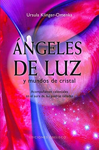 44778-ANGELES-DE-LUZ-Y-MUNDOS-DE-CRISTAL-9788497775458