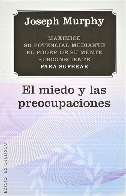 120929-EL-MIEDO-Y-LAS-PREOCUPACIONES-9788497777124