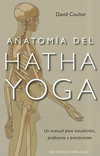 44525-ANATOMIA-DEL-HATHA-YOGA-9788497777360