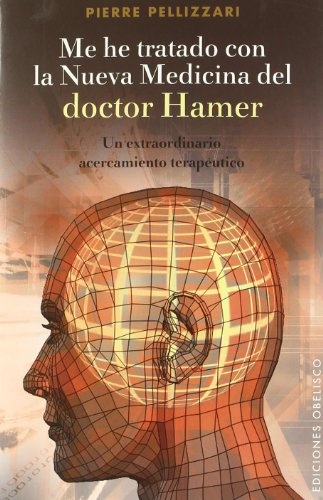 44731-ME-HE-TRATADO-CON-LA-NUEVA-MEDICINA-DEL-DR-HAMER-9788497777490