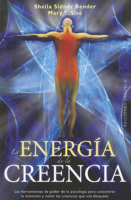 121021-LA-ENERGIA-DE-LA-CREENCIA-9788497777780