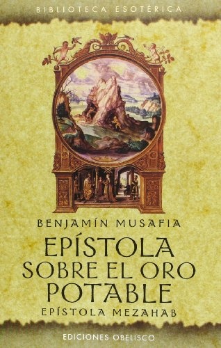 44472-EPISTOLA-SOBRE-EL-ORO-POTABLE-EPISTOLA-MEZAHAB-9788497778794