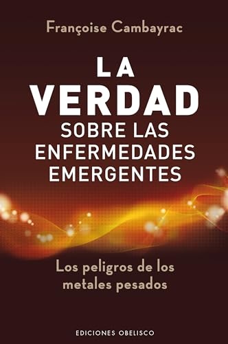 121033-LA-VERDAD-SOBRE-LAS-ENFERMEDADES-EMERGENTES-9788497778978