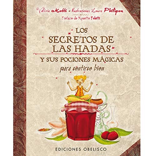 44769-LOS-SECRETOS-DE-LAS-HADAS-Y-SUS-POCIONES-MAGICAS-PARA-SENTIRSE-BIEN-9788497779180