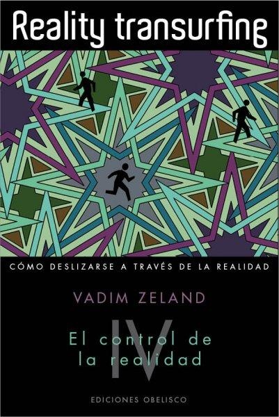 120940-REALITY-TRANSURFING-EL-CONTROL-DE-LA-REALIDAD-VOL-IV-9788497779562