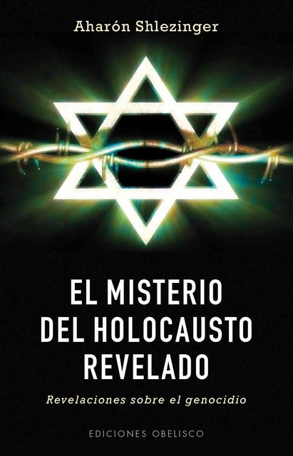 45741-EL-MISTERIO-DEL-HOLOCAUSTO-REVELADO-9788497779593