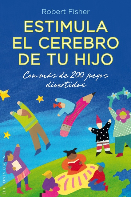 45370-ESTIMULA-EL-CEREBRO-DE-TU-HIJO-9788497779623