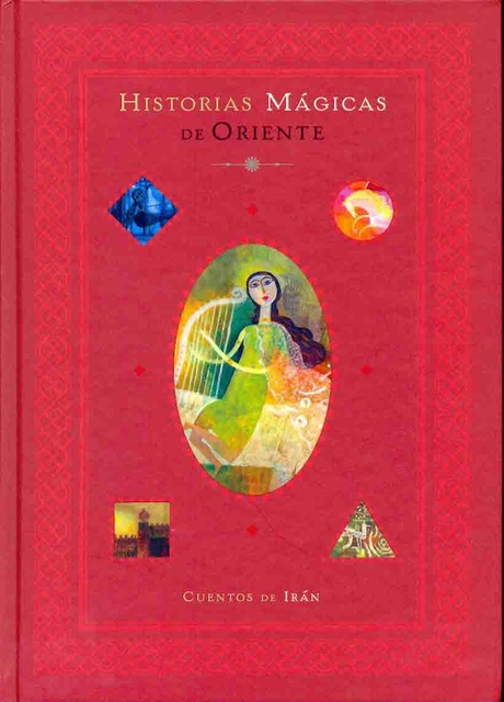 13832-HISTORIAS-MAGICAS-DE-ORIENTE-CUENTOS-DE-IRAN-9788497951975