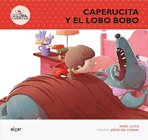 94792-CAPERUCITA-Y-EL-LOBO-BOBO-9788498456516