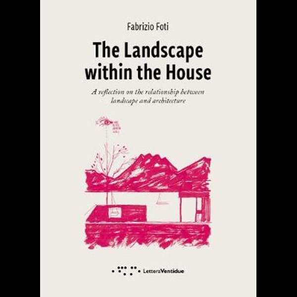 103467-THE-LANDSCAPE-WITHIN-THE-HOUSE-9788862423472