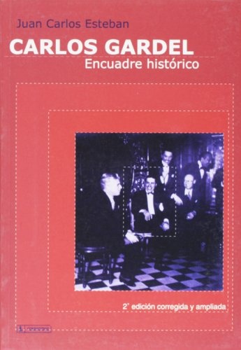 77562-CARLOS-GARDEL-ENCUADRE-HISTORICO-NUEVO-9789500514965