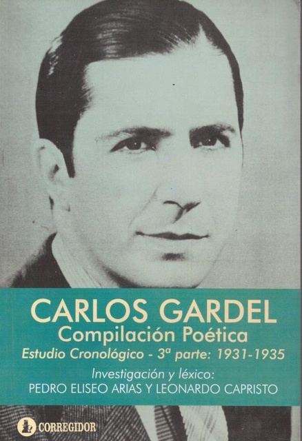 77678-CARLOS-GARDEL-COMPILACION-POETICA-3A-PARTE-1931-1935-9789500515979