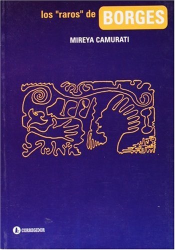 77516-LOS-RAROS-DE-BORGES-9789500516150