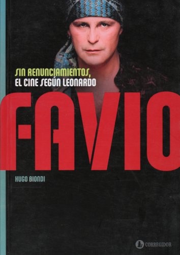 77610-EL-CINE-SEGUN-LEONARDO-FAVIO-SIN-RENUNCIAMIENTOS-9789500517287