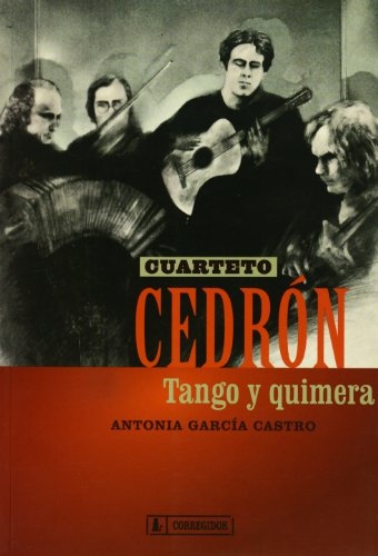 77565-CUARTETO-CEDRON-TANGO-Y-QUIMERA-9789500519007