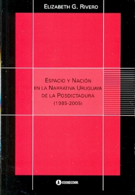 77597-ESPACIO-Y-NACION-EN-LA-NARRATIVA-URUGUAYA-DE-LA-POSTDICTADURA-9789500519694