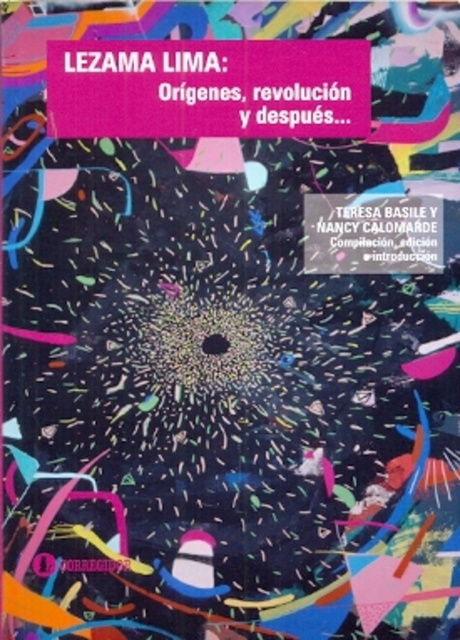 77567-REVOLUCION-Y-DESPUES-LEZAMA-LIMA-ORIGENES-9789500520638