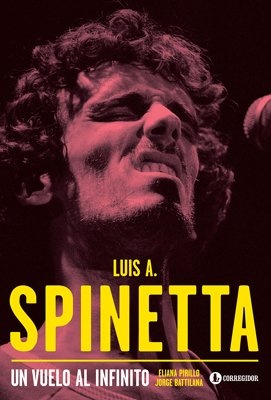 77707-LUIS-ALBERTO-SPINETTA-UN-VUELO-AL-INFINITO-9789500520959