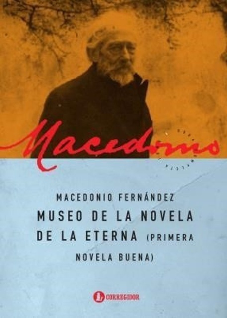 77498-MUSEO-DE-LA-NOVELA-DE-LA-ETERNA-PRIMERA-NOVELA-BUENA-9789500530149