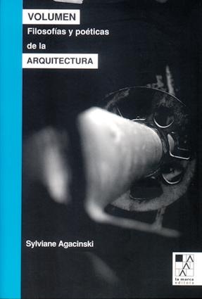 62719-VOLUMEN-FILOSOFIAS-Y-POETICAS-DE-LA-ARQUITECTURA-9789508891730