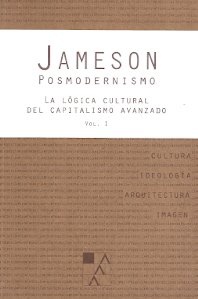 78213-POSMODERNISMO-VOL-1-LA-LOGICA-CULTURAL-DEL-CAPITALISMO-AVANZADO-9789508892348