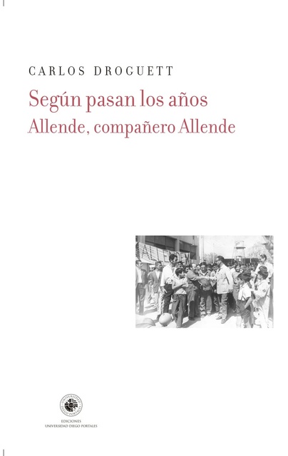 133292-COMPANERO-ALLENDE-SEGUN-PASAN-LOS-ANOS-ALLENDE-9789563145687