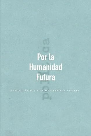 96069-POR-LA-HUMANIDAD-FUTURA-9789569203961