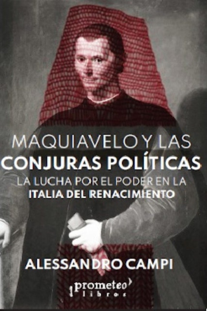 142044-LA-MAQUIAVELO-Y-LAS-CONJURAS-POLITICAS-9789789878451