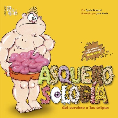 37643-ASQUEROSOLOGIA-DEL-CEREBRO-A-LAS-TRIPAS-9789871217069