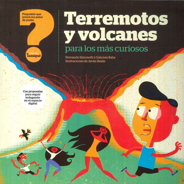 71108-TERREMOTOS-Y-VOLCANES-PARA-LOS-MAS-CURIOSOS-9789871217540